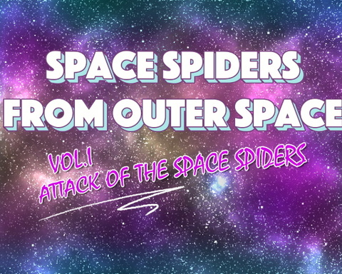 Space Spiders From Outer Space