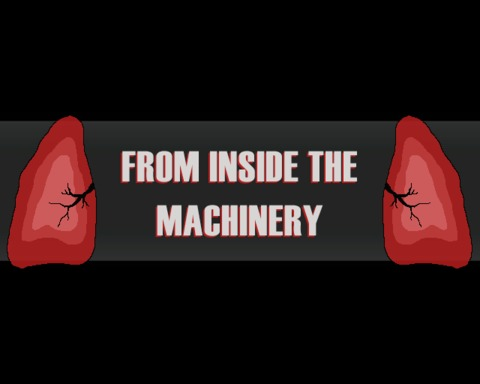 From Inside The Machinery