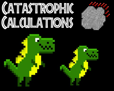 Catastrophic Calculations