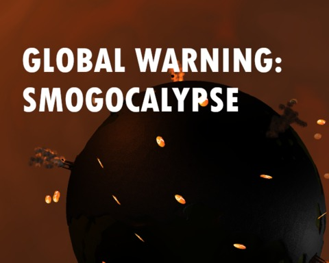 Global Warning: The Smogocalypse