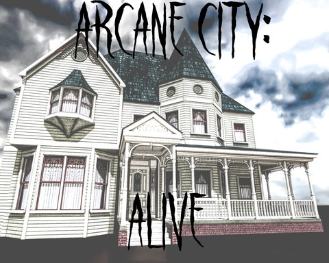 Arcane City: Alive