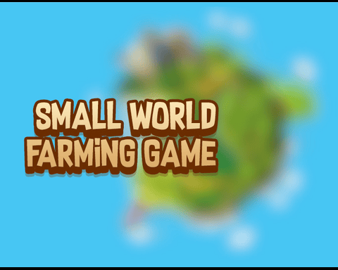Small World Farming Game