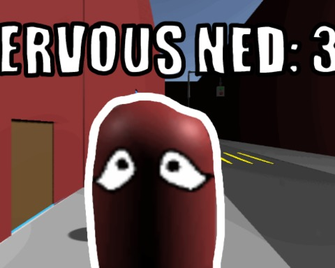 Nervous Ned: 3D
