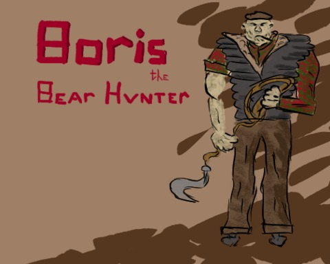 Boris the Bear Hunter