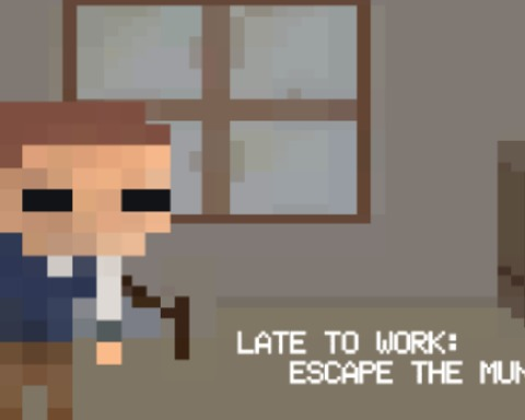 Late To Work: Escape the Mundane
