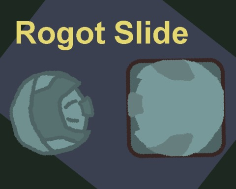 Rogot Slide [Prototype]