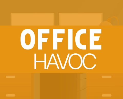 Office Havoc