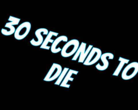 30 Seconds to Die
