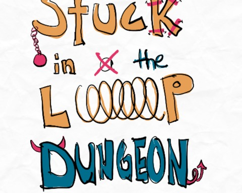 Stuck in the Loop Dungeon