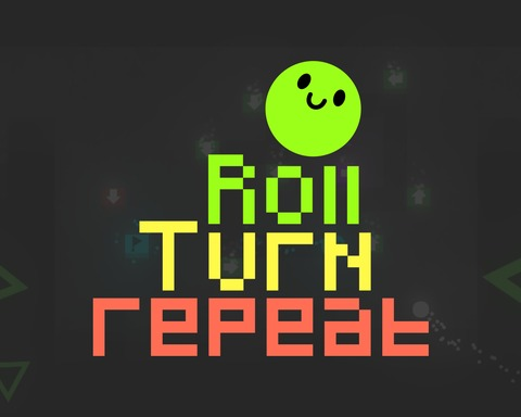 Roll, Turn, Repeat