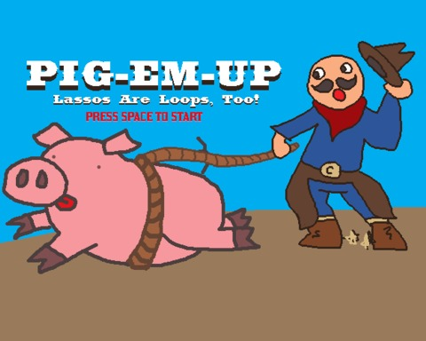 Pig-em-Up: Lassos Are Loops, Too!