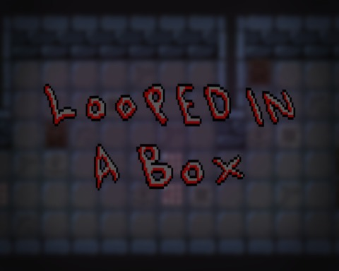 Looped in a box