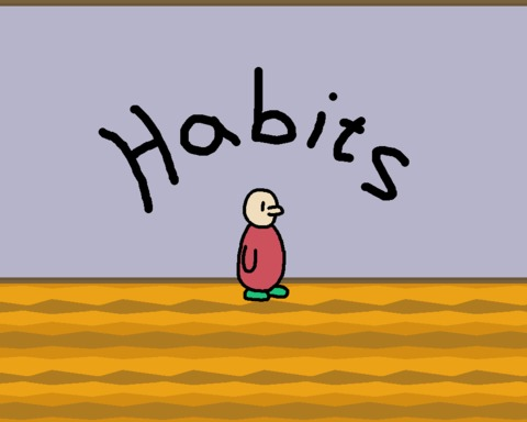 Habits
