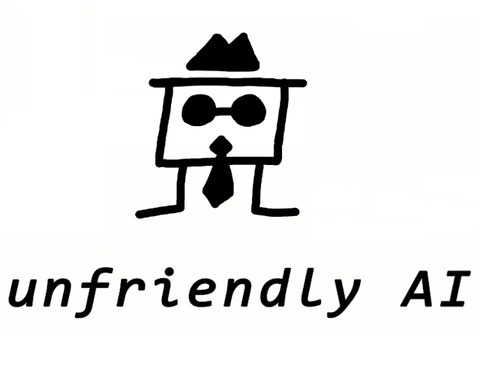 unfriendly AI