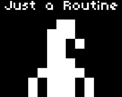 Just a Routine