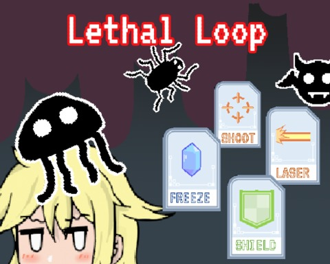 Lethal Loop