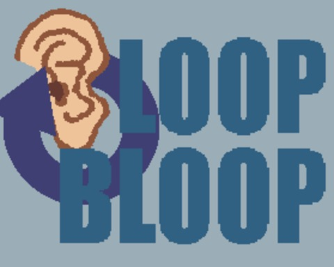 First solo game! Loop Bloop
