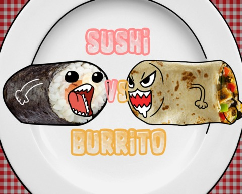 Sushi VS Burrito