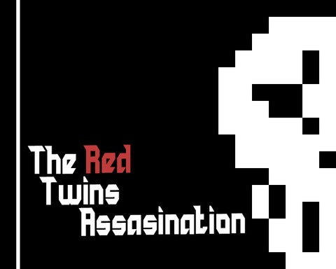 The Red Twins Assassination