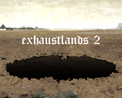 Exhaustlands II