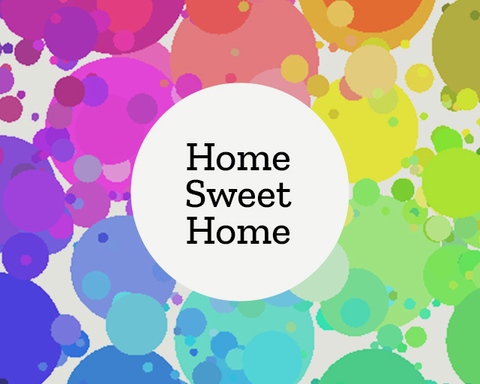 Home Sweet Home