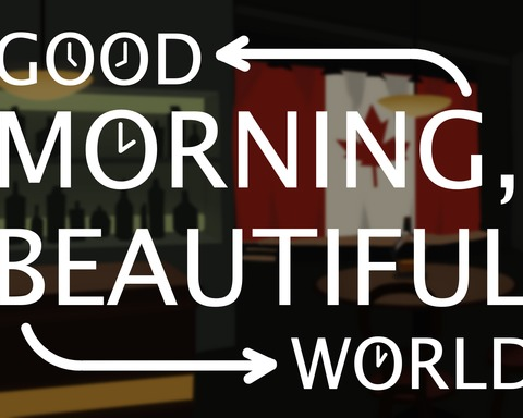 Good Morning, Beautiful World