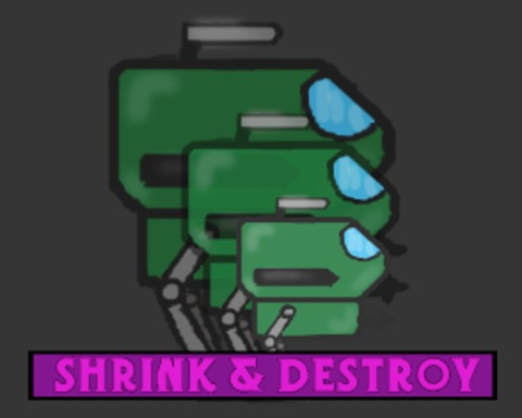Shrink and Destroy
