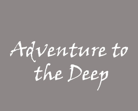 Adventure to the Deep