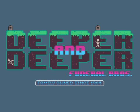 Deeper and Deeper: Funeral Bros.