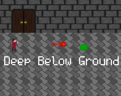 Deep Below Ground