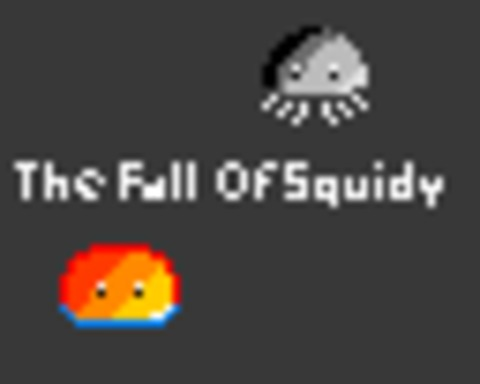 The Fall of Squidy