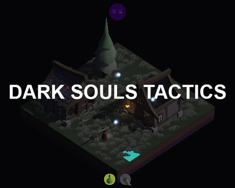 Dark Souls Tactics