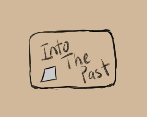 into the past