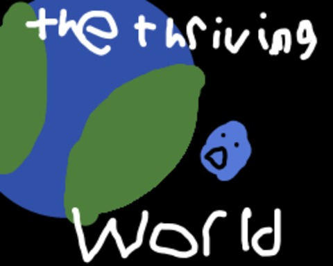 the thriving world