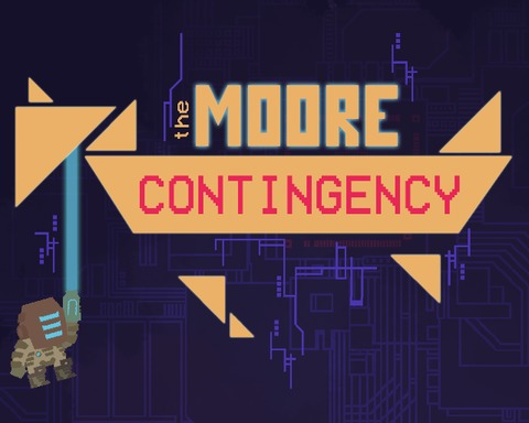 The Moore Contingency