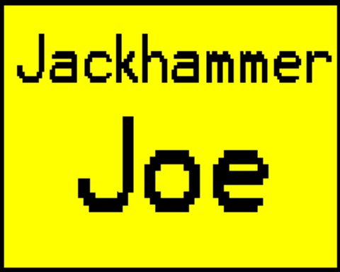 Jackhammer Joe