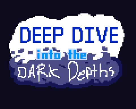 Deep Dive into the Dark Depths