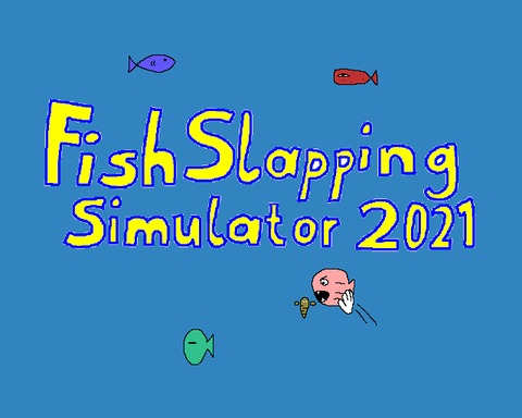 Fish Slapping Simulator 2021
