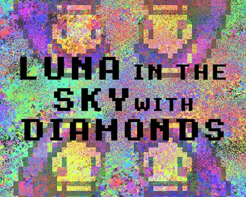 LUNA IN THE SKY WITH DIAMONDS (FESTA ESTRANHA COM GENTE ESQUISITA )