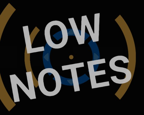 Low Notes