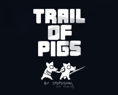 Trail Of Pigs
