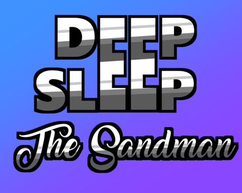 Deep Sleep - The Sandman
