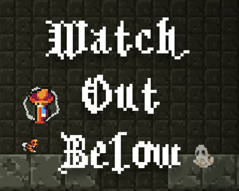 Watch Out Below