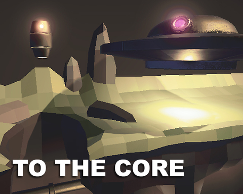 To The Core