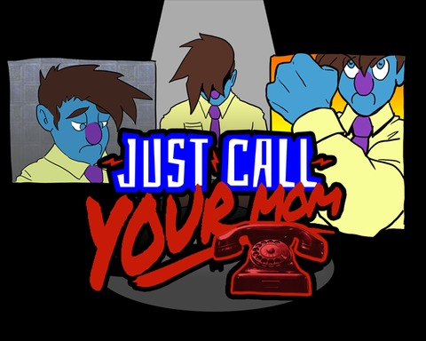 Just Call Your Mom