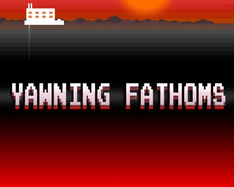 Yawning Fathoms