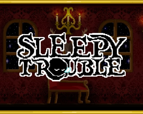 Sleepy Trouble