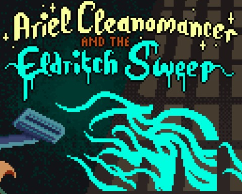 Ariel Cleanomancer and the Eldritch Sweep