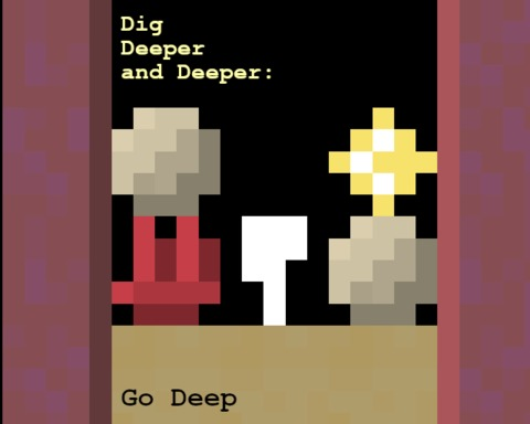 Dig Deeper & Deeper: Go Deep (HTML5)