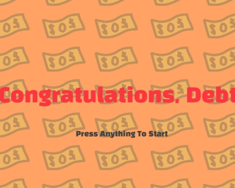Congratulations, Debt!